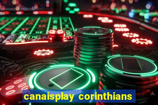 canaisplay corinthians